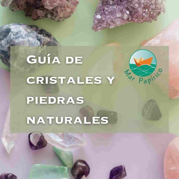 Guía de los cristales y las piedras naturales